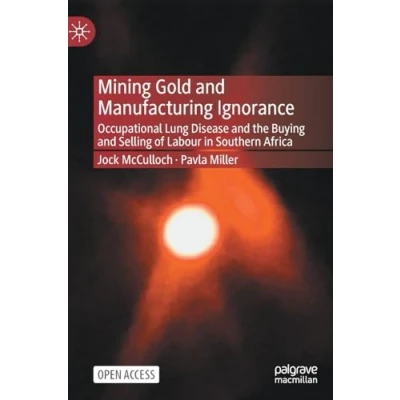 Afbeelding van Mining Gold and Manufacturing Ignorance