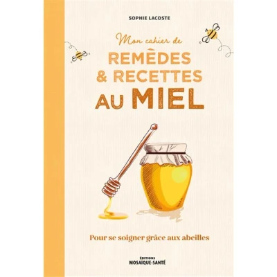 Image de Mon cahier de remèdes et recettes au miel