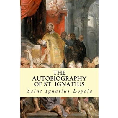 Afbeelding van The Autobiography of St. Ignatius