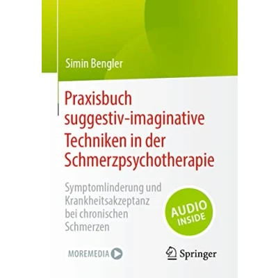 Afbeelding van Praxisbuch suggestiv imaginative Techniken in der Schmerzpsychotherapie