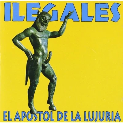 Afbeelding van Ilegales El Apostol De La Lujuria