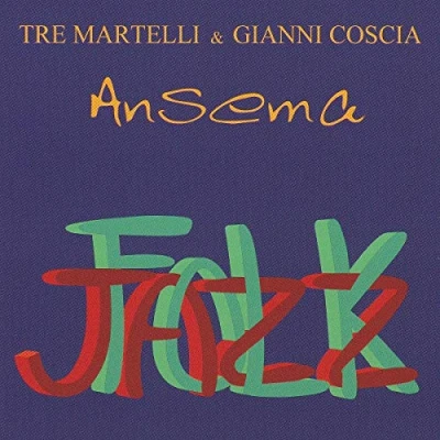 Afbeelding van Tre Martelli &amp; Gianni Coscia Ansema (CD)