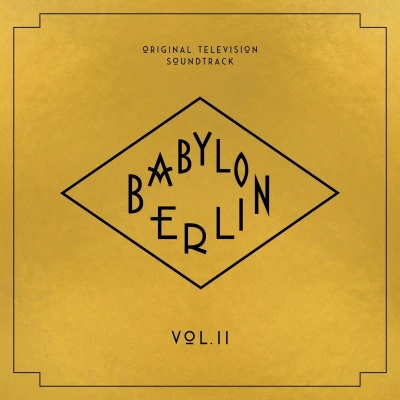 Afbeelding van Babylon Berlin Vol. II Original Soundtrack