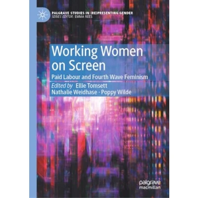 Afbeelding van Palgrave Studies in (Re)Presenting Gender Working Women on Screen