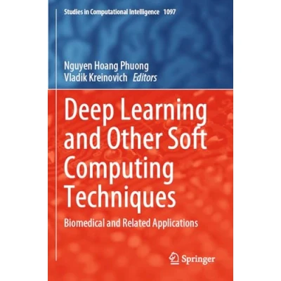 Afbeelding van Studies in Computational Intelligence Deep Learning and Other Soft Computing Techniques