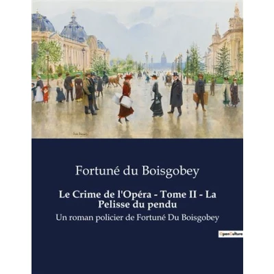 Image de Le Crime de l&#039;Opéra Tome II La Pelisse du pendu