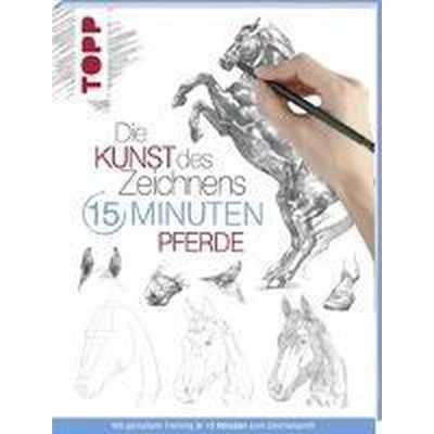 Afbeelding van Die Kunst des Zeichnens 15 Minuten Pferde