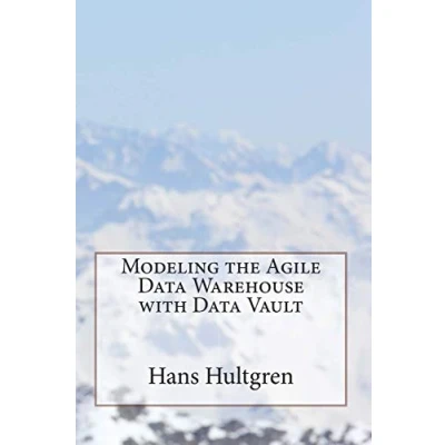 Afbeelding van Modeling the Agile Data Warehouse with Vault