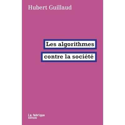 Afbeelding van LES ALGORITHMES CONTRE LA SOCIETE