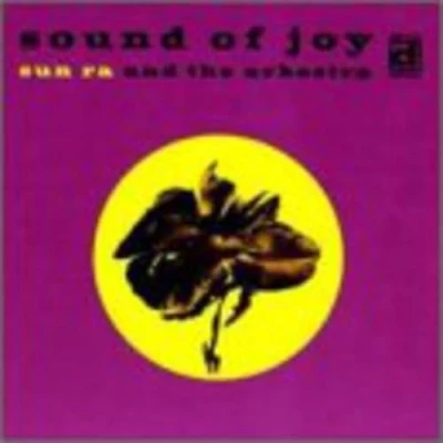 Afbeelding van Sun Ra &amp; His Arkestra Sound Of Joy (LP)