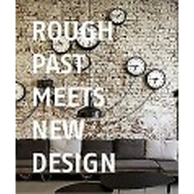 Afbeelding van Rough Past Meets New Design