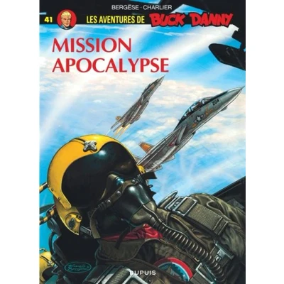 Image de Buck Danny Tome 41 Mission Apocalypse