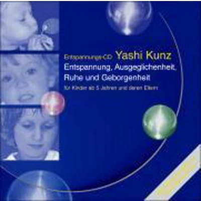 Afbeelding van Für Kinder: Entspannung, Ausgeglichenheit, Ruhe und Geborgenheit