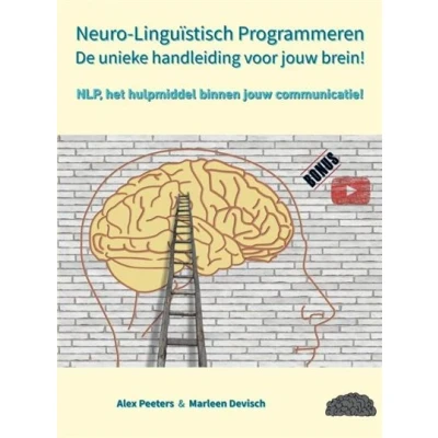 Image de Neuro Linguïstisch Programmeren, de unieke handleiding voor jouw brein!