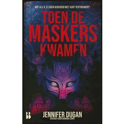 Image de Toen de maskers kwamen