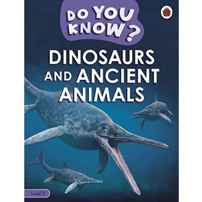 Afbeelding van Do You Know? Level 3 Dinosaurs and Ancient Animals