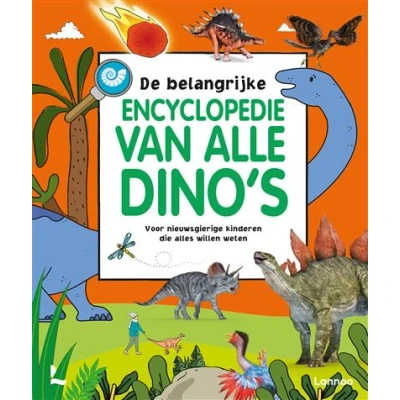 Afbeelding van De belangrijke encyclopedie van alle dino&#039;s