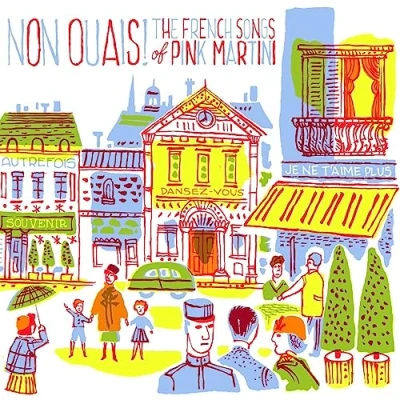 Afbeelding van Pink Martini Non Ouais the French Songs (LP)