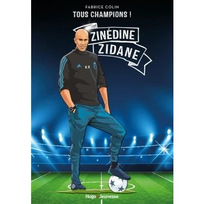 Image de Tous champions ! Zinedine Zidane