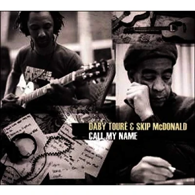 Afbeelding van Daby Toure &amp; Skip McDonald Call My Name (CD)