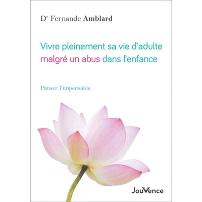 Image de Vivre pleinement sa vie d&#039;adulte malgré un abus dans l&#039;enfance