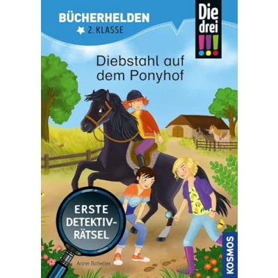 Afbeelding van Die drei !!!, Bücherhelden 2. Klasse, Diebstahl auf dem Ponyhof