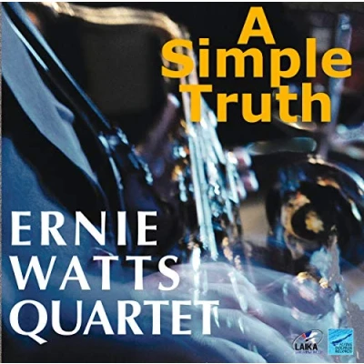 Afbeelding van Ernie Watts Quartet A Simple Truth (CD)