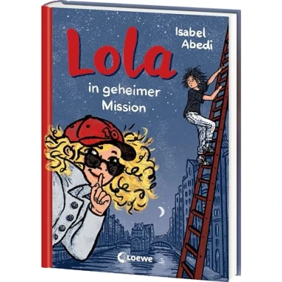 Afbeelding van Lola in geheimer Mission (Band 3): Kinderbuch Klassiker ab 9 Jahren neu illustriert und mit zeitgemäßen Überarbeitungen (Die Reihe, Band 3