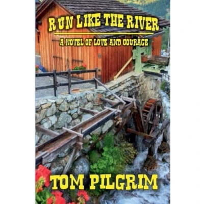Afbeelding van Run Like The River A Novel of Love and Courage