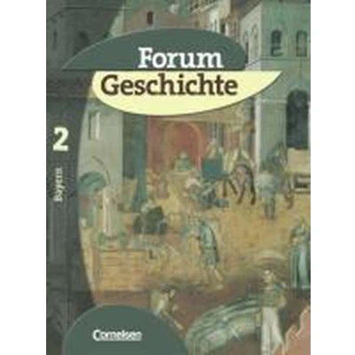 Afbeelding van Forum Geschichte 2 Schülerbuch / Bayern