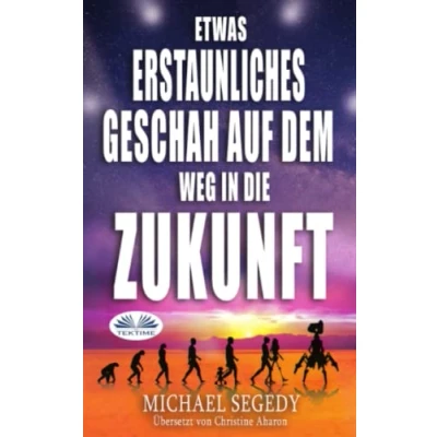 Afbeelding van Etwas Erstaunliches geschah auf dem Weg in die Zukunft