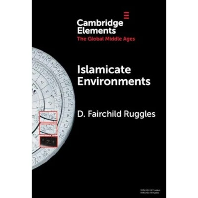 Afbeelding van Elements in the Global Middle Ages Islamicate Environments