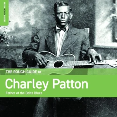 Afbeelding van Charley Patton The Rough Guide to / Father Of Delta Blues (CD)