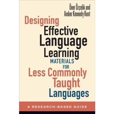 Afbeelding van Designing Effective Language Learning Materials for Less Commonly Taught Languages