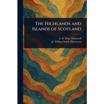 Afbeelding van The Highlands and Islands of Scotland