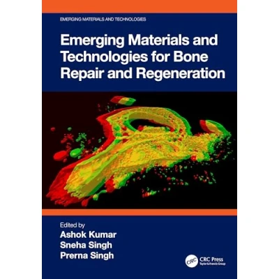 Afbeelding van Emerging Materials and Technologies for Bone Repair Regeneration