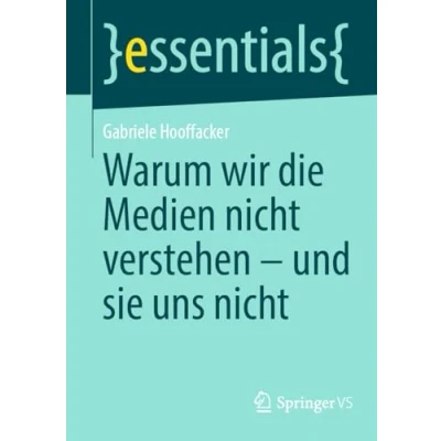 Afbeelding van essentials Warum wir die Medien nicht verstehen und sie uns