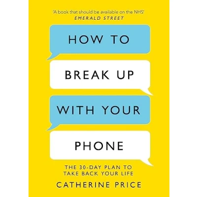 Afbeelding van How to Break Up with Your Phone: The 30 Day Plan Take Back Life