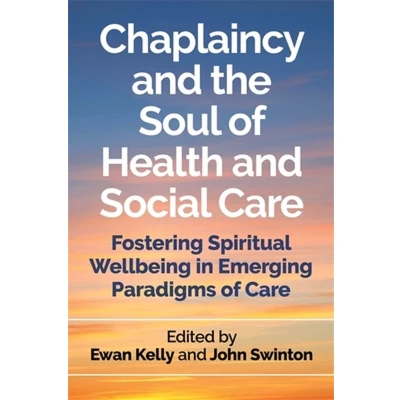 Afbeelding van Chaplaincy and the Soul of Health Social Care