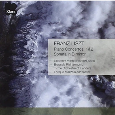 Afbeelding van Liebrecht Vanbeckevoort, Brussels Philharmonic Orchestra Liszt: Piano Concertos 1 &amp; 2, Sonata In B (CD)