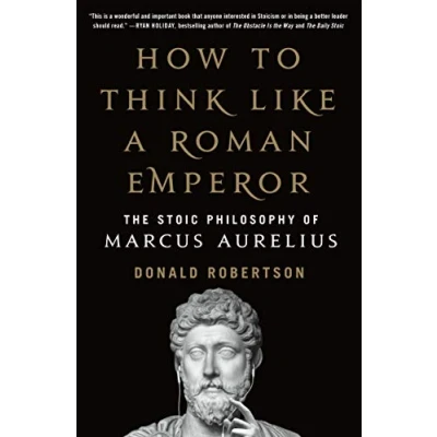 Afbeelding van How to Think Like a Roman Emperor The Stoic Philosophy of Marcus Aurelius