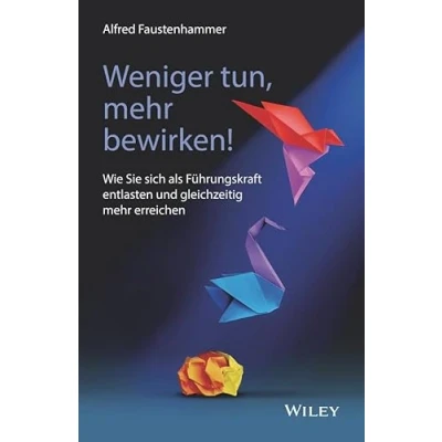 Afbeelding van Weniger tun, mehr bewirken!