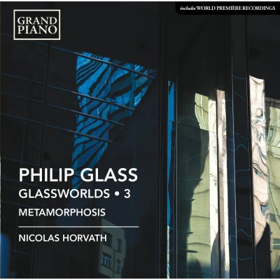 Afbeelding van Nicolas Horvath Glassworlds 3/The Metamorphosis (CD)