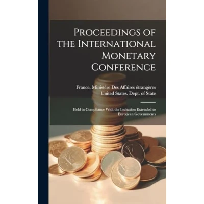 Afbeelding van Proceedings of the International Monetary Conference