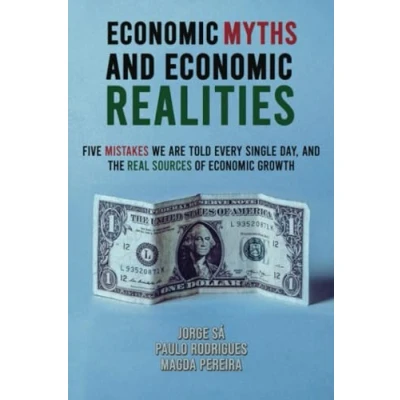 Afbeelding van Economic Myths and Realities