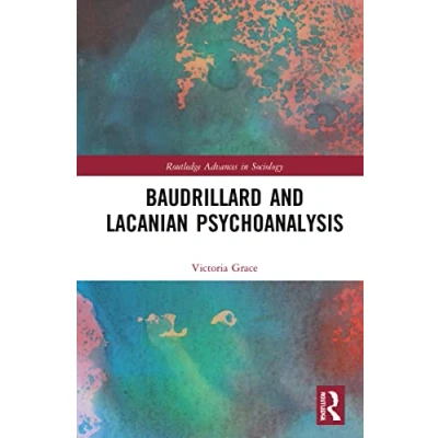 Afbeelding van Routledge Advances in Sociology Baudrillard and Lacanian Psychoanalysis