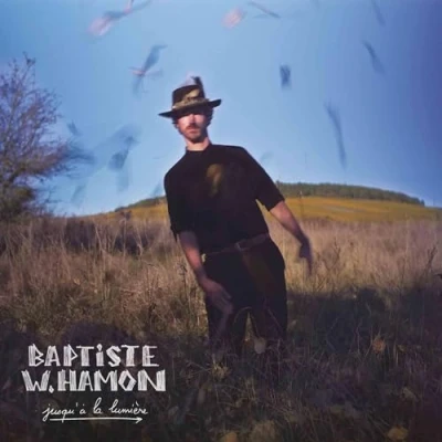Afbeelding van Baptiste W. Hamon Jusqu&#039;à la lumière (CD)