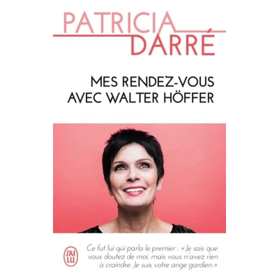 Image de Mes rendez vous avec Walter Höffer