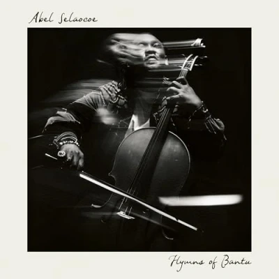 Afbeelding van Abel Selaocoe: Hymns of Bantu