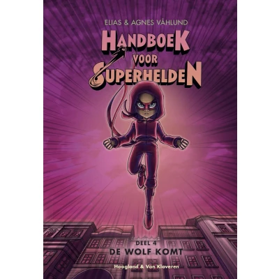Afbeelding van Handboek voor Superhelden deel 4 De Wolf komt